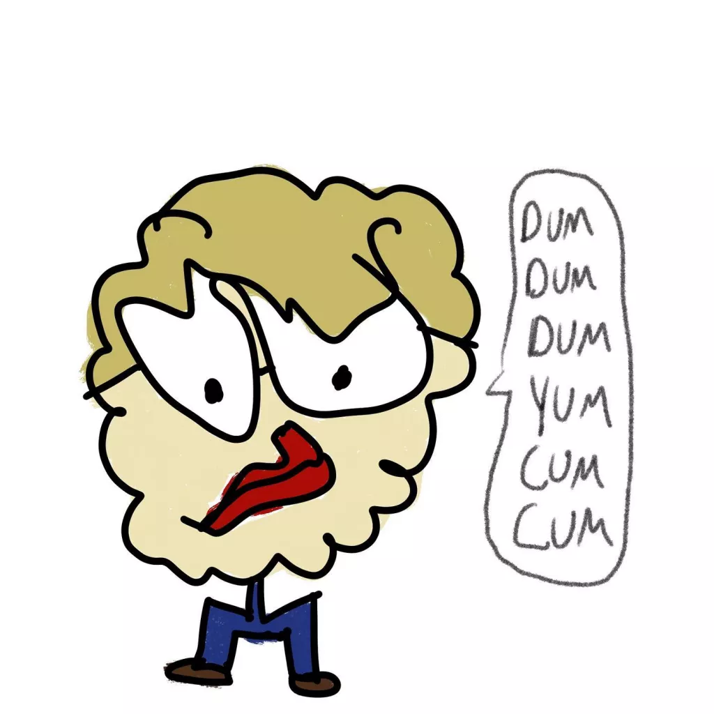 dum dum yum cum